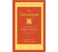 The Suttanipata: An Ancient Collection of Buddha's Discourses (Teachings of the Buddha)