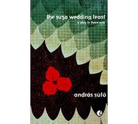 The Suza Wedding: A Play in Three Acts