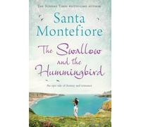 [(The Swallow and the Hummingbird)] [ By (author) Santa Montefiore ] [January, 2014]