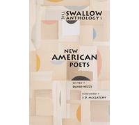 The Swallow Anthology of New American Poets