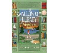 The Swallowtail Legacy 2: Betrayal by the Book
