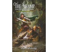 The Swamp: Level Two of Dragon's Crawl (Tales of Temerity)