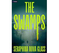 The Swamps: A Thriller