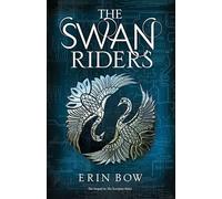 The Swan Riders (Prisoners of Peace)