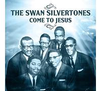 The Swan Silvertones - Come to Jesus