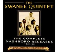 The Swanee Quintet - The Complete Nashboro Releases 1951-62