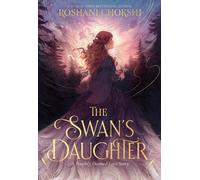 The Swan's Daughter: discover the New York Times bestseller about an enchanting,