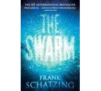 [The Swarm] (By: Frank Schätzing) [published: May, 2007]