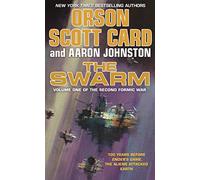 The Swarm: The Second Formic War (Volume 1)