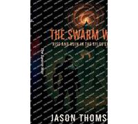 The Swarm War: Rise and Ruin in the Xylos Expanse