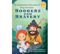 The Swashbucklin' Chronicles of Petey the Pirate book 1 - Boogers and Bravery (The Swashbuckin' Chronicles of Petey the Pirate)
