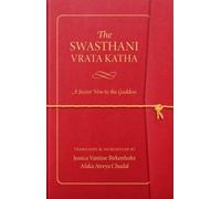 The Swasthani Vrata Katha : A Secret Vow to the Goddess