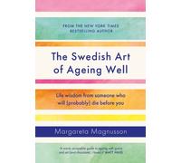 The Swedish Art of Ageing Well by Margareta Magnusson (Hardback Book)