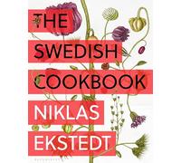 The Swedish Cookbook – Lagom flavours for the modern kitchen