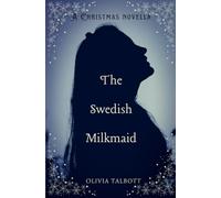 The Swedish Milkmaid: A Christmas Novella