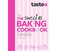 The Sweet As Baking Cookbook: The essential collection for every passionate baker from the experts at Australia's favourite food website, including cakes, biscuits, pastries and more