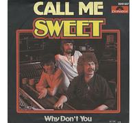 The Sweet - Call Me
