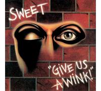 The Sweet : Give Us a Wink CD Extended Album (2018) NEW Amazing Value