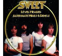 The Sweet | Level Headed - Alternate Mixes And Demos | CD
