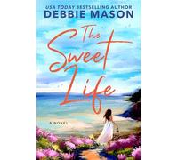 The Sweet Life: 3 (Sunshine Bay) – Forever