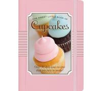 The Sweet Little Book of Cupcakes
