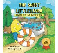 The Sweet Little Lemon: Finding The Sweetness Within