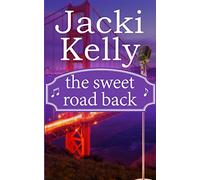 The Sweet Road Back: Volume 3 (The Sweet Road Series)