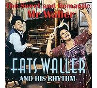 Fats Waller - The Sweet & Romantic...