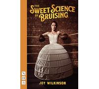 The Sweet Science of Bruising: (NHB Modern Plays)
