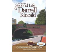 The Sweet Second Life of Darrell Kincaid (Imperfect Lives)
