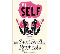 The Sweet Smell of Psychosis