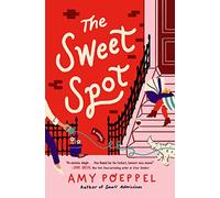 The Sweet Spot: A Novel