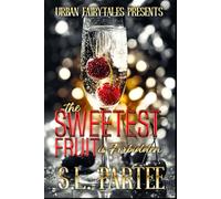 The Sweetest Fruit is Forbidden