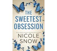 The Sweetest Obsession: A Small Town Grumpy Sunshine Romance (Dark Hearts of Redhaven)