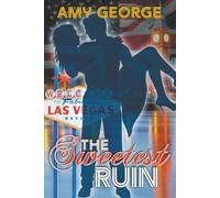 The Sweetest Ruin: A Novella