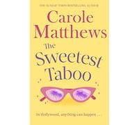 The Sweetest Taboo: The perfect Hollywood rom-com from the Sunday Times bestseller
