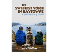 The Sweetest Voice in Baytowne: A Bedtime Family Reader