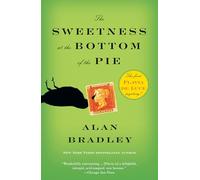 The Sweetness at the Bottom of the Pie: A Flavia de Luce Mystery: 1