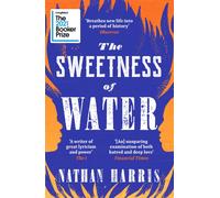 The Sweetness of Water: Longlisted for the 2021 Booker Prize (Paperback) - Nathan Harris Book