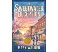 The Sweetwater Deception