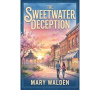 The Sweetwater Deception