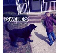 The Swellers - Good For Me
