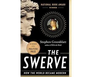 The Swerve - How the World Became Modern