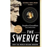 The Swerve: How the World Became Modern - Paperback NEW Greenblatt, Ste 2012-07-