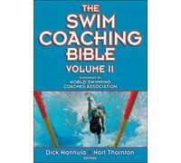 The Swim Coaching Bible, Volume II: 2 (The Coaching Bible)