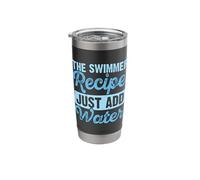The Swimmer Recipe: Just Add Water Stainless Steel Insulated Tumbler