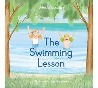 The Swimming Lesson: Children's Book About Sibling Teamwork, Overcoming Fears, and Summer Fun (The Jessy & Jojo Series)