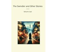 The Swindler and Other Stories (Classic Books)