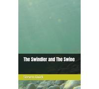 The Swindler and The Swine