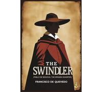 The Swindler: Pablo de Segovia, The Spanish Sharper